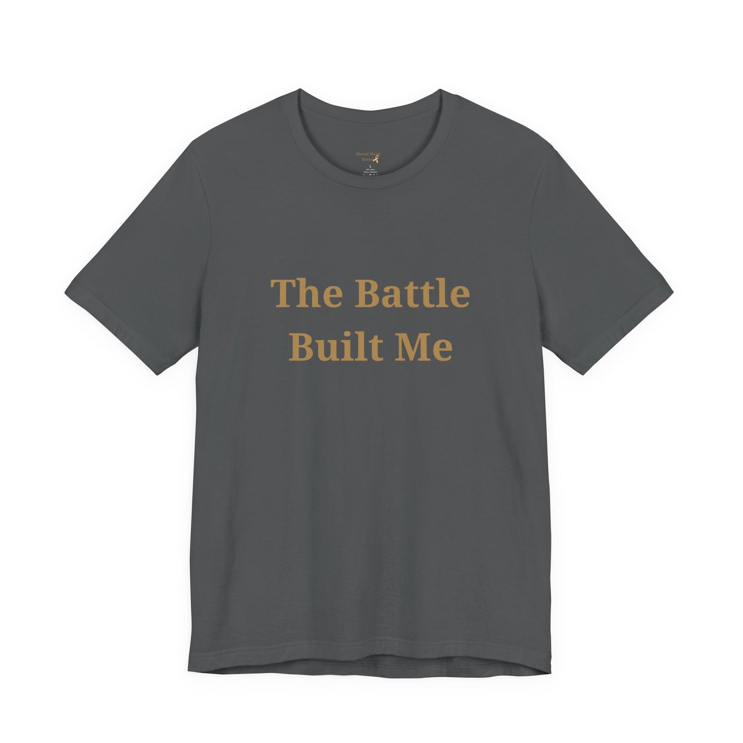 The Battle Built Me Unisex Jersey Tee