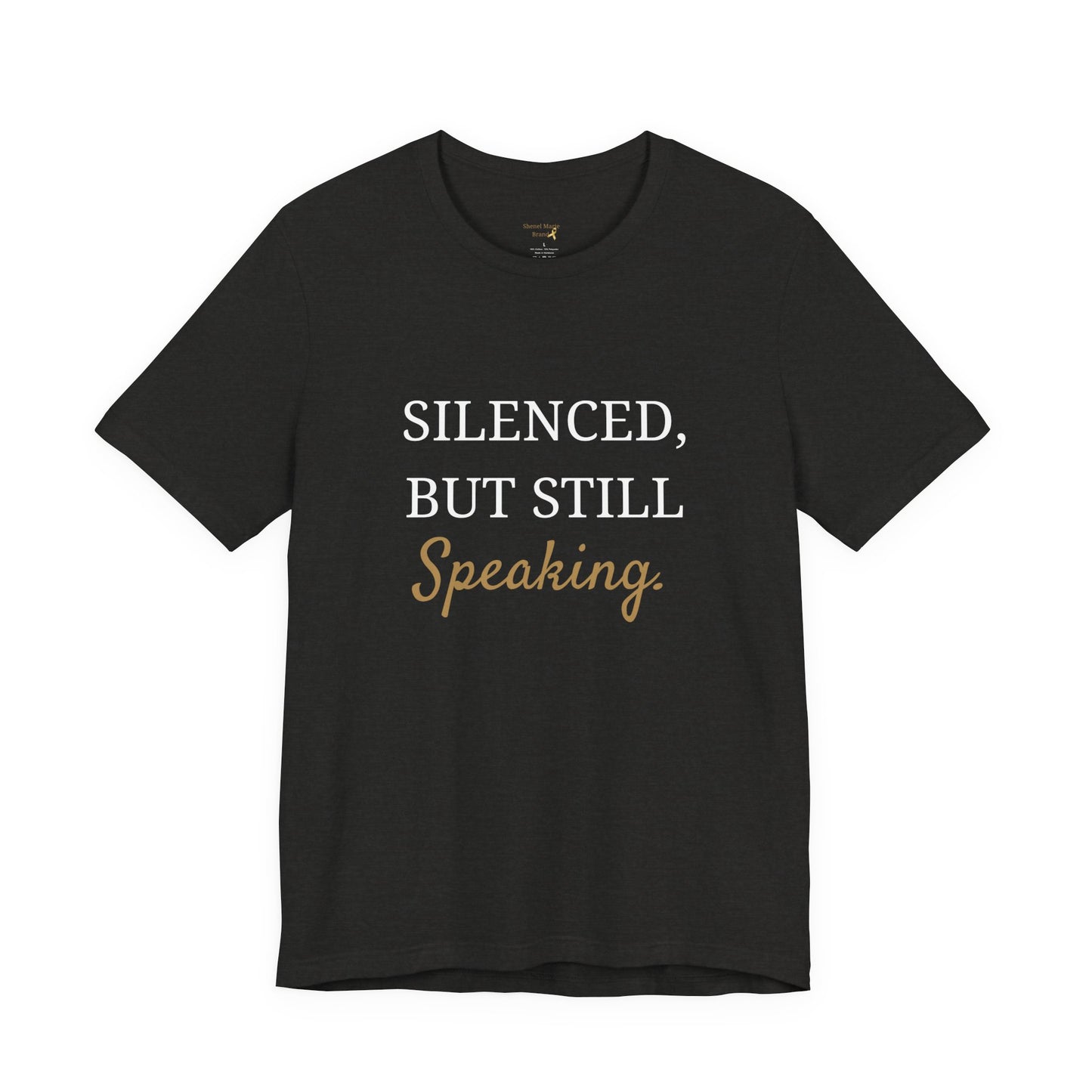 Silenced but Still Speaking Unisex Jersey Tee - Empowerment Apparel